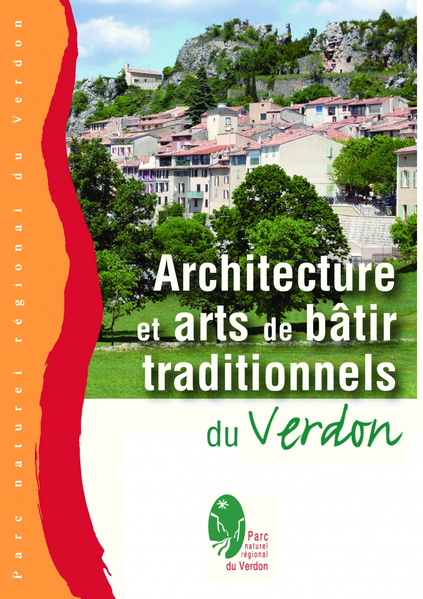 Couverture du guide architecture et arts de bâtir traditionnels du Verdon : PNRV-Ecolde d'Avignon 2013